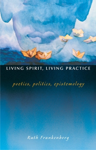 Living Spirit, Living Practice