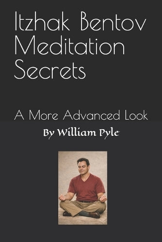 Itzhak Bentov Meditation Secrets