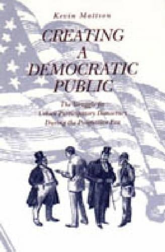 Creating a Democratic Public