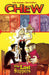 Chew Volume 11: The Last Suppers