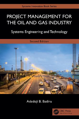 Project Management for the Oil and Gas Industry
