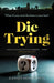 Die Trying