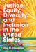 Justice, Equity, Diversity, and Inclusion in the United States