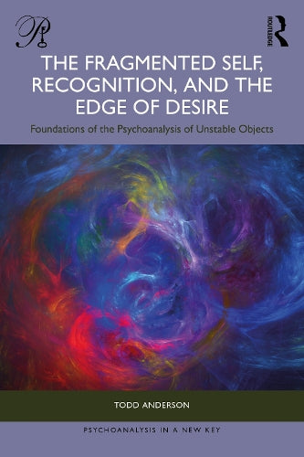 The Fragmented Self, Recognition, and the Edge of Desire