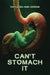 Can't Stomach It
