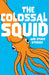 The Colossal Squid and Other Stories