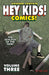 Hey Kids! Comics! Volume 3: The Schlock of the New