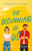 The Beginning of Us