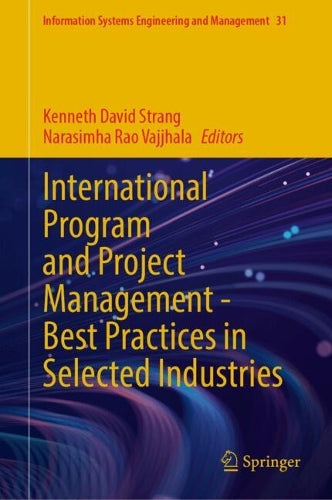 International Program and Project Management — Best Practices in Selected Industries