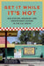 Get It While It's Hot