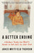 A Better Ending