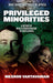 Privileged Minorities