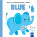 Blue (My First Colours to Touch & Smell)