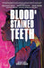 Blood Stained Teeth, Volume 2: Drip Feed