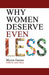 Why Women Deserve Even Less