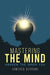 Mastering the Mind