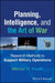 Planning, Intelligence, and the Art of War