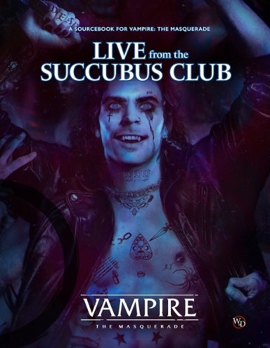 Vampire: The Masquerade: Live from the Succubus Club