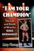 I Am Your Champion
