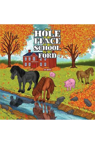 The Hole in the Fence of the School by the Ford