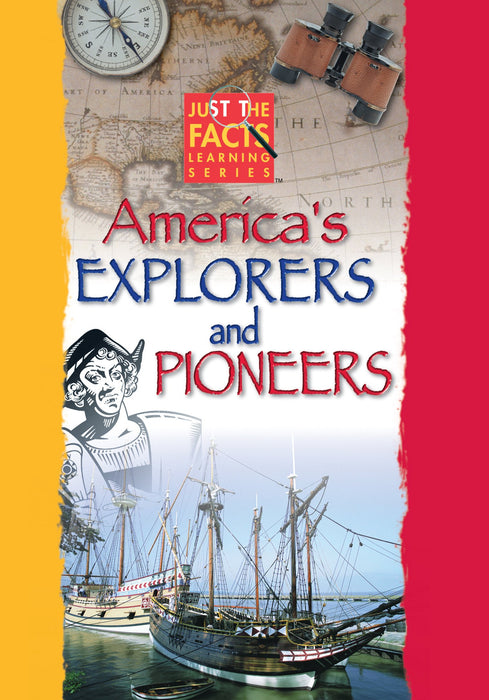 Just The Facts: American Explorers And Pioneers
