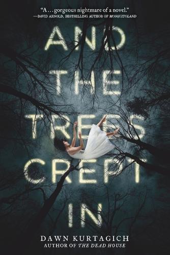 And The Trees Crept In
