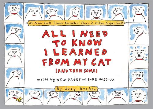 All I Need to Know I Learned From My Cat (And Then Some)