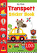My First Transport Sticker Book : Exciting Sticker Book With 100 Stickers (My First Sticker Books