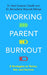 Working Parent Burnout