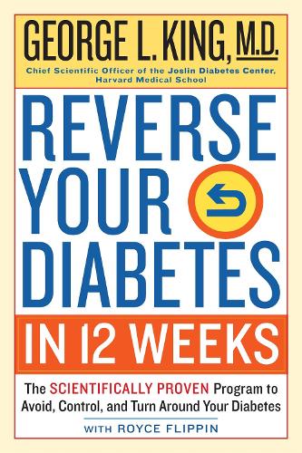 Reverse Your Diabetes in 12 Weeks