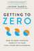 Getting to Zero