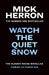 Watch the Quiet Snow