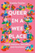 Queer in a Wee Place