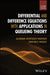 Differential and Difference Equations with Applications in Queueing Theory