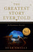 The Greatest Story Ever Told
