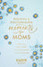 Positive and Encouraging Moments for Mom