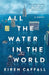 All the Water in the World