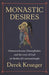 Monastic Desires