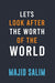 Let's Look After the Worth of the World