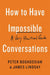 How to Have Impossible Conversations