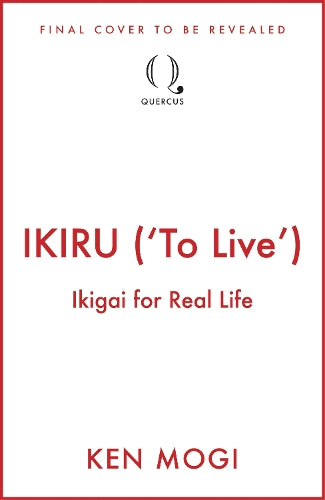 IKIRU ('To Live')