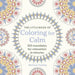 The Little Book of Coloring for Calm