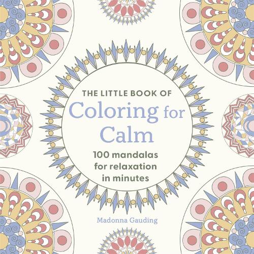The Little Book of Coloring for Calm