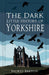 The Dark Little History of Yorkshire