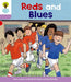 Oxford Reading Tree: Level 1+: First Sentences: Reds and Blues
