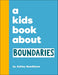 A Kids Book About Boundaries