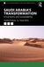 Saudi Arabia's Transformation
