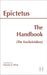 The Handbook (The Encheiridion)