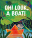 Oh! Look, a Boat!