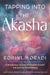 Tapping into the Akasha